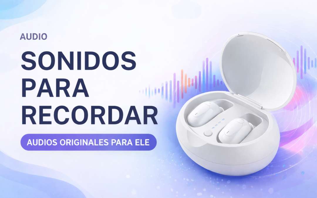 Podcast: Sonidos para recordar y practicar pasado